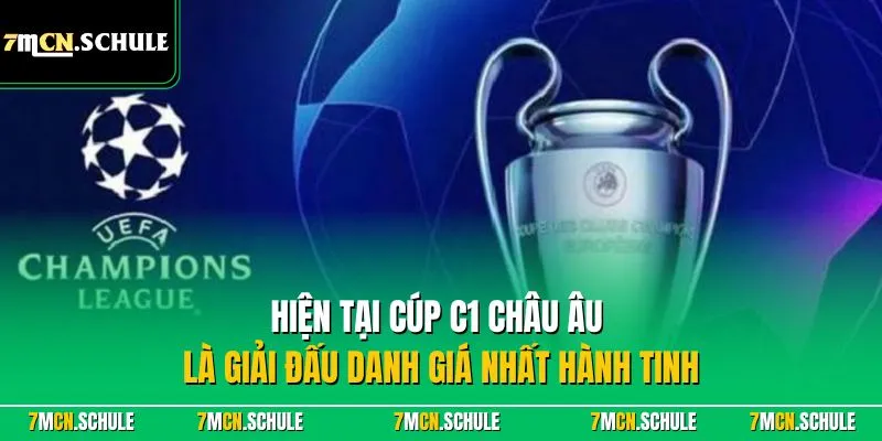 Cúp C1 Châu Âu | Khám Phá Sân Chơi Bóng Đá Chuyên Nghiệp 7 Hiện tại Cúp C1 châu Âu là giải đấu danh giá nhất hành tinh