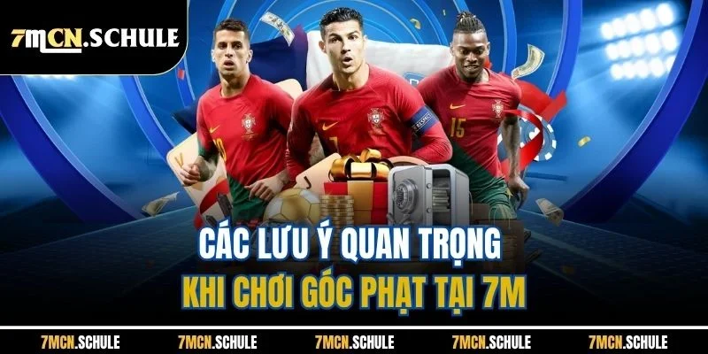 Kèo Phạt Góc | Hình Thức Giải Trí Thể Thao Đáng Chơi Nhất 7M 8 Các lưu ý quan trọng khi chơi góc phạt tại 7M